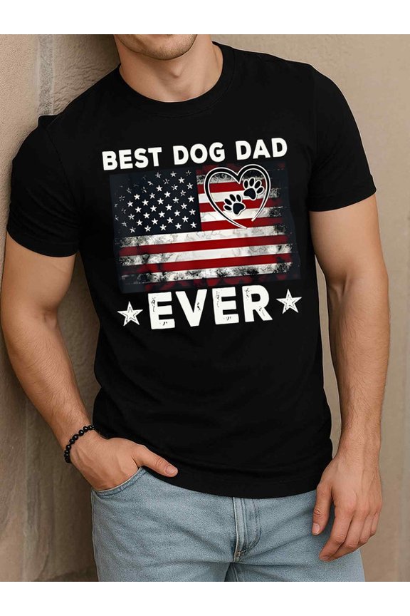 Best Dog Dad Ever Flag Tee for men t shirt black graphic tees casual Weekend casual wear Hip-hop street style Trendy Unisex Shirt Short Sleeve tshirts