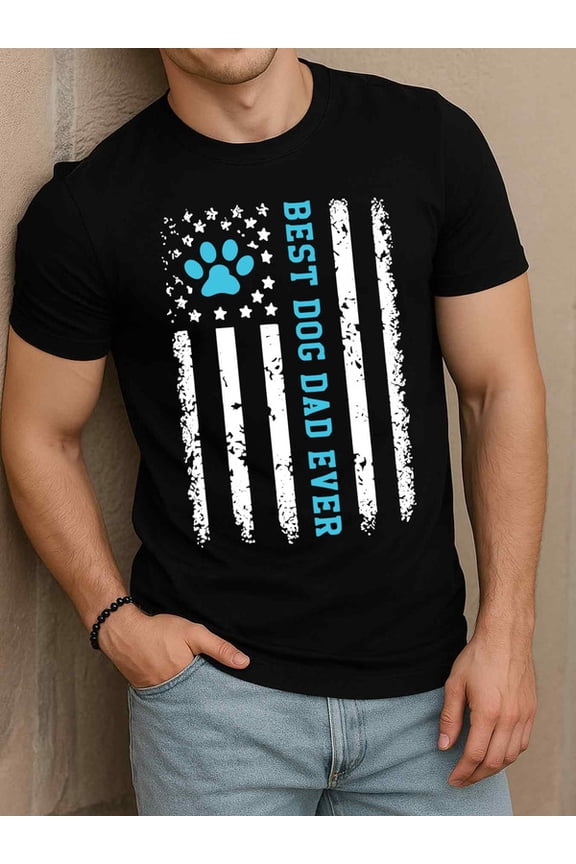Best Dog Dad Ever Flag Tee men t shirts black funny gifts t shirts For summer Fall Spring and summer clothing Fashion Unisex Shirt Crewneck tshirts