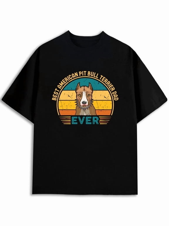 Best Pit Bull Dad Ever Tee mens Crew neck T-shirts black graphic short summer and spring season Vintage Unisex Shirt Short Sleeve tshirts