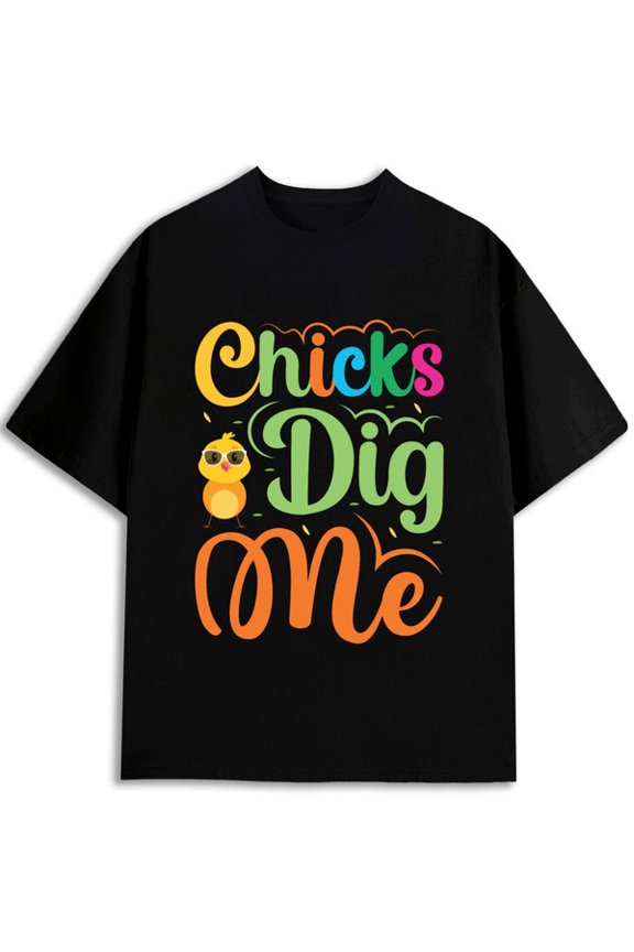 Chicks Dig Me Tee t shirt Men's graphic 2026 summer black fun and playful, cool T-shirt, funny T-shirt Fashionable summer T-shirt, machine washable Fashionable, printed, machine
