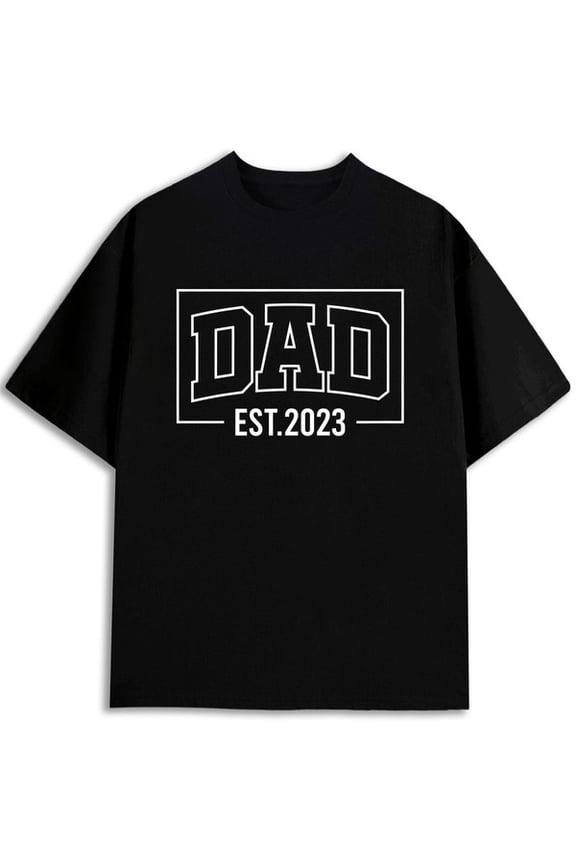 DAD EST.2023 Black Tee for men funny t shirts black graphic tees 2026 Unique designs, summer prints Vintage Unisex Shirt Crewneck tshirts