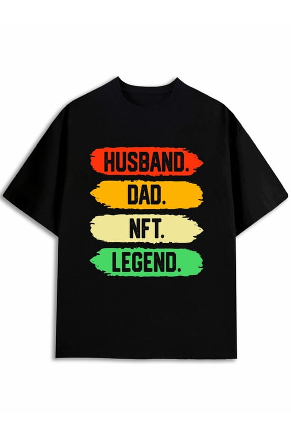 Dad's NFT Legend T-Shirt men t-shirt black 2026 graphic All-season fitness top, stylish and sporty look, durable activewear Funny Unisex Shirt Short Sleeve tshirts