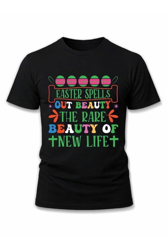 Easter Spells Out Beauty Men Crew neck T-shirts black limited edition casual Spring and summer outdoor wear Original Unisex Shirt Printed tshirts