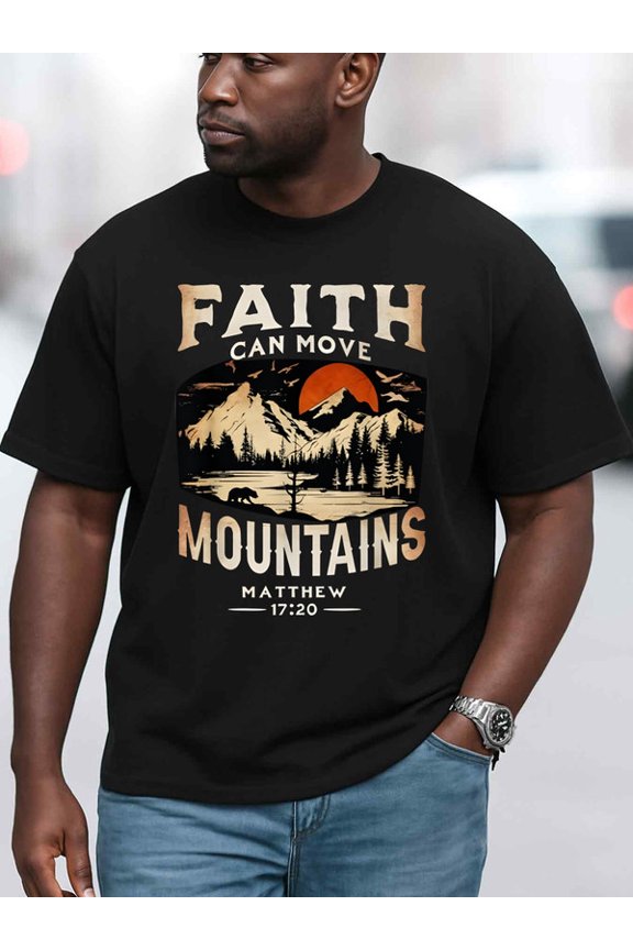 Faith Moves Mountains men t-shirt black summer top Casual sportswear Daytime and weekend wear Funny Unisex Shirt Short Sleeve tshirts