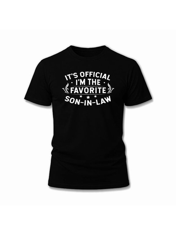 Favorite Son-in-Law Tee Men t-shirts black top 2026 Hip-hop street style Wearable year-round Soft and comfortable Trendy Unisex Shirt Graphic tshirts
