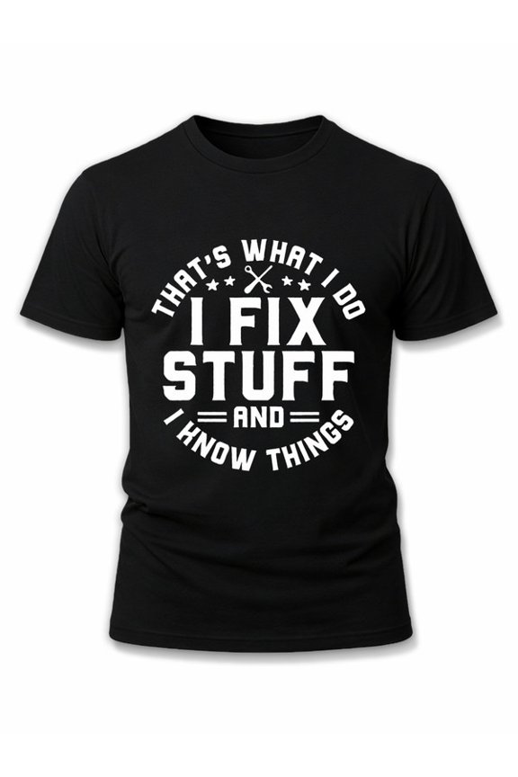 Fixer Knows Things Tee mens t shirts black top summer Fashionable summer T-shirt, machine washable Classic Unisex Shirt Graphic tshirts