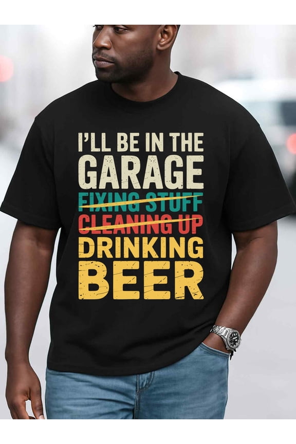 Garage Beer Drinker's Tee for men Crew neck T-shirts black limited edition summer Stylish summer outerwear Original Unisex Shirt Graphic tshirts