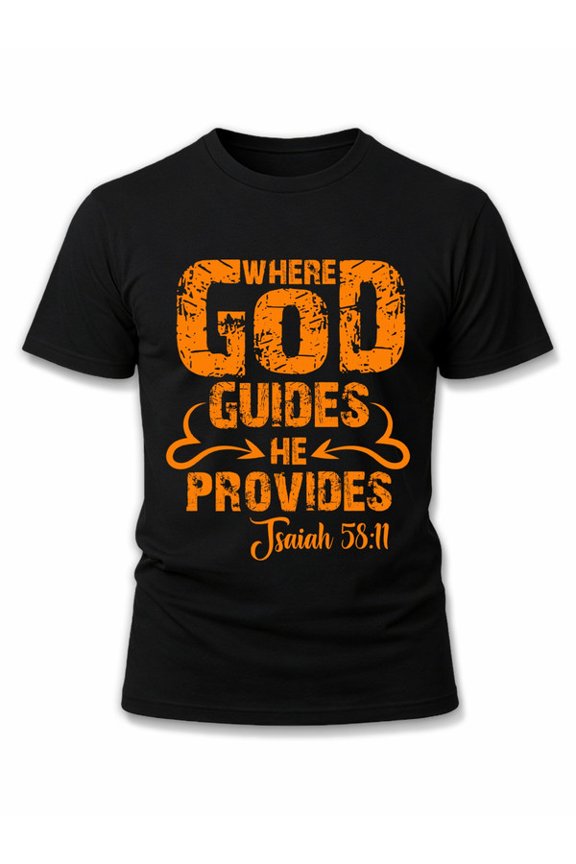 God Guides, He Provides for men t shirts black top gifts summer and spring season Daily and weekend wear Fashion Unisex Shirt Graphic tshirts