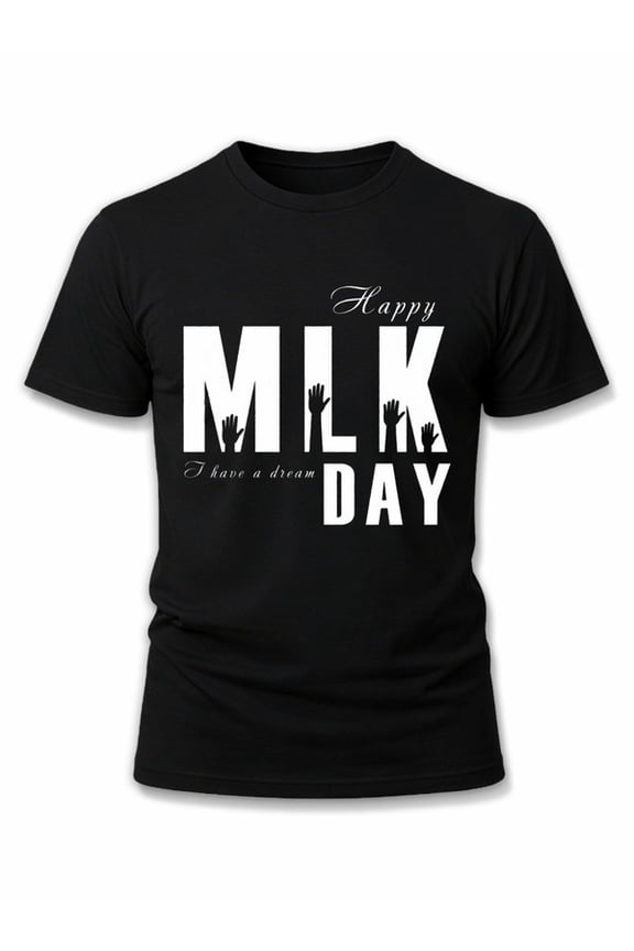 Happy MLK Day T-Shirt men's graphic t-shirt black graphic tees limited edition Hip-hop streetwear Original Unisex Shirt Cotton tshirts