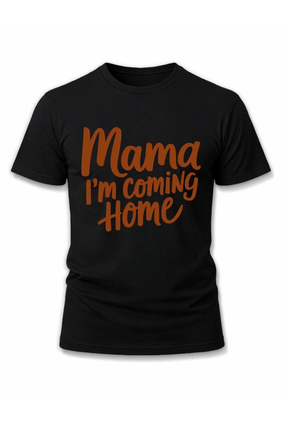Homecoming Mama T-Shirt Men round neck T-shirt black gifts funny Perfect for exercise Weekend casual wear Original Unisex Shirt Crewneck tshirts