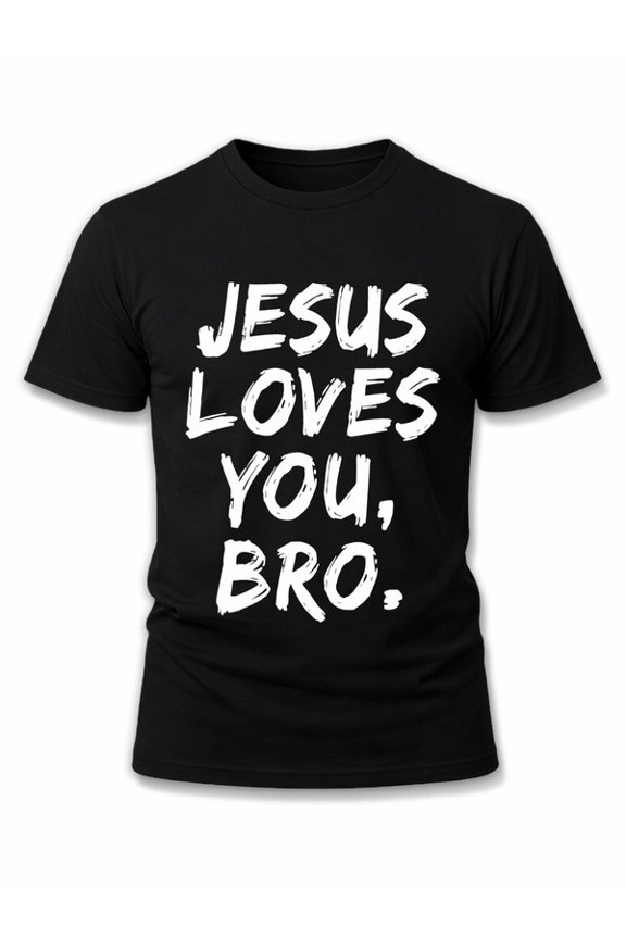 Jesus Loves You, Bro T-Shirt Mens comfort colors tshirt black graphic limited edition Weekend casual wear Fashion Unisex Shirt Printed tshirts