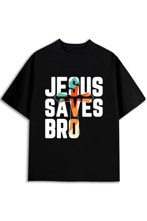 Jesus Saves Bro T-Shirt for men t shirt black casual elegant Hip-hop street style Wearable year-round Trendy Unisex Shirt Graphic tshirts