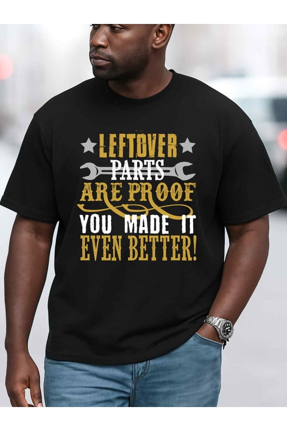 Leftover Parts Proof T-Shirt for men t shirt black top limited edition Spring and summer outdoor wear Original Unisex Shirt Printed tshirts