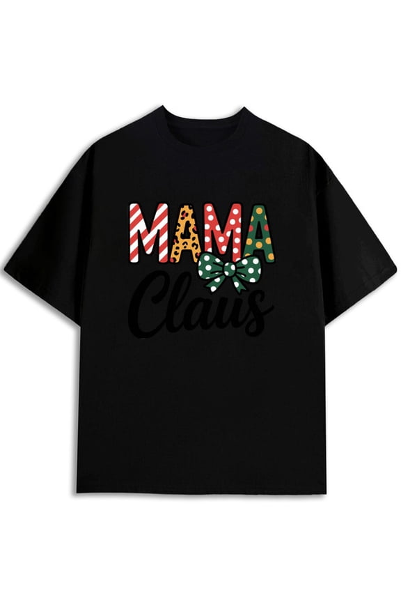 Mama Claus Festive Tee men's t shirt black elegantly gifts Weekend casual wear Hip-hop streetwear Retro Unisex Shirt Cotton tshirts