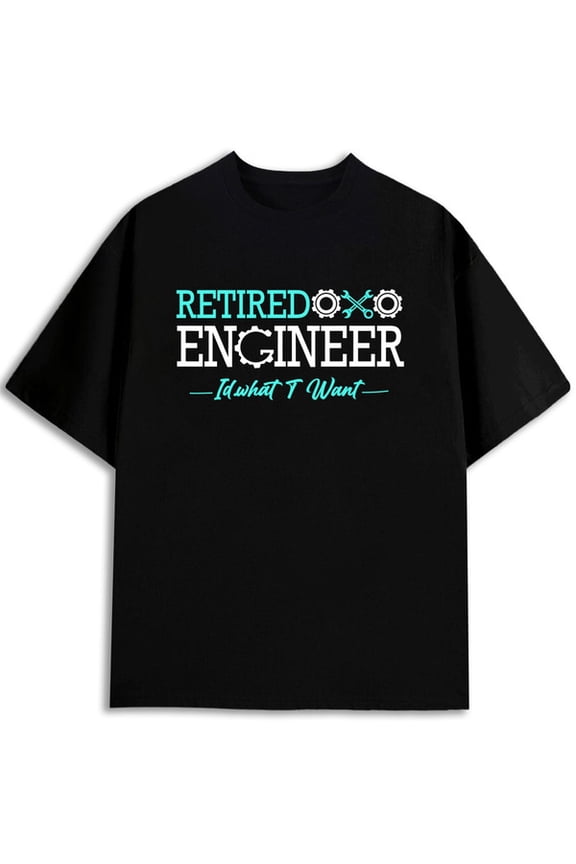 Retired Engineer Tee Men t-shirts black casual elegantly Unique designs, summer prints Daily and weekend wear Basic Unisex Shirt Graphic Tee tshirts
