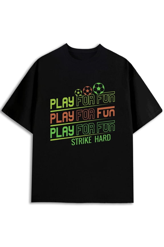Play For Fun Tee men FIFA World Cup black spring and summer clothing Hip-hop street style Football fan gift Casual Unisex Shirt Graphic Tee tshirts