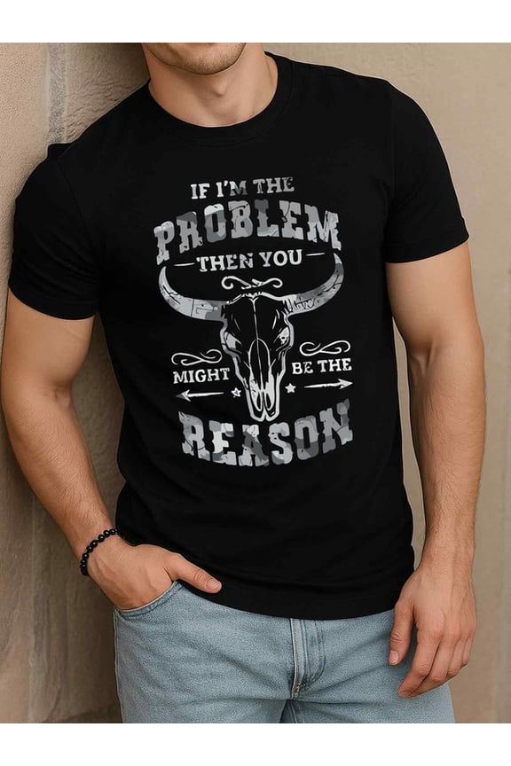 Problem or Reason T-Shirt men's Crew neck T-shirts black 2026 elegantly Comfortable activewear, perfect for gifts Casual Unisex Shirt Printed tshirts