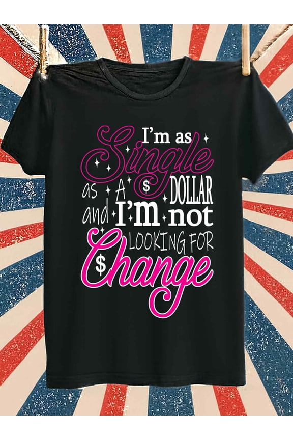 Single Dollar Humor Tee Men's t-shirts black funny elegant Soft and comfortable Spring and summer clothing Vintage Unisex Shirt Graphic tshirts