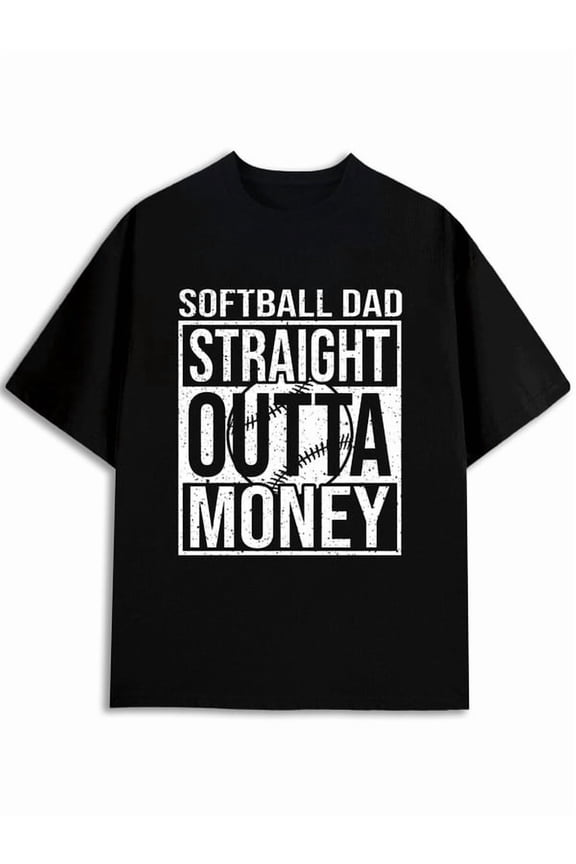 Softball Dad Money T-Shirt Mens t-shirts black elegantly short t shirts For summer Fall Unique Design Unisex Shirt Graphic Tee tshirts