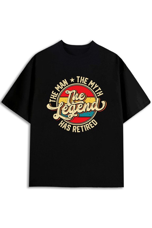 The Man Myth Legend Retired Tee mens round neck T-shirt black graphic 2026 Perfect for exercise Original Unisex Shirt Crewneck tshirts