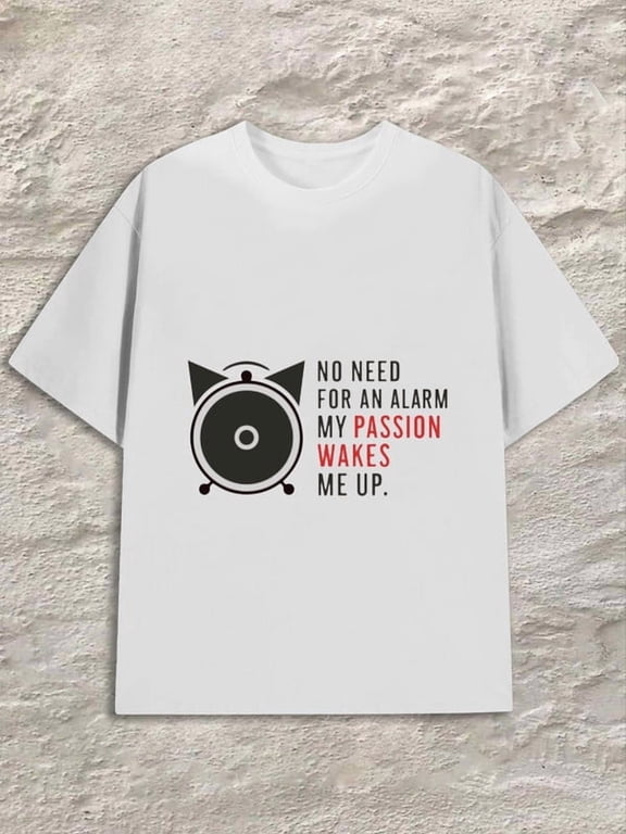 Unisex Crew Neck Short Sleeve T-Shirt, Speaker Alarm Clock Graphic, No Need For An Alarm My Passion Wakes Me Up Slogan Print, Motivational Hobby Lover Casual Gift