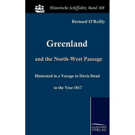 Greenland and the North-West Passage : Illustrated in a Voyage to Davis Strait in the Year 1817