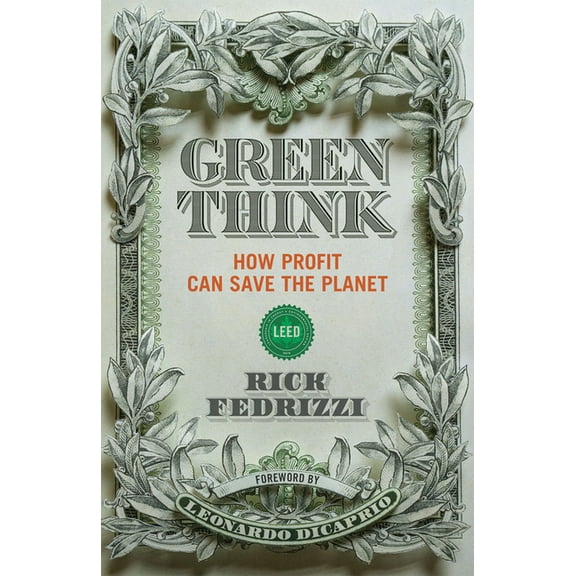 Greenthink: How Profit Can Save the Planet, (Paperback)