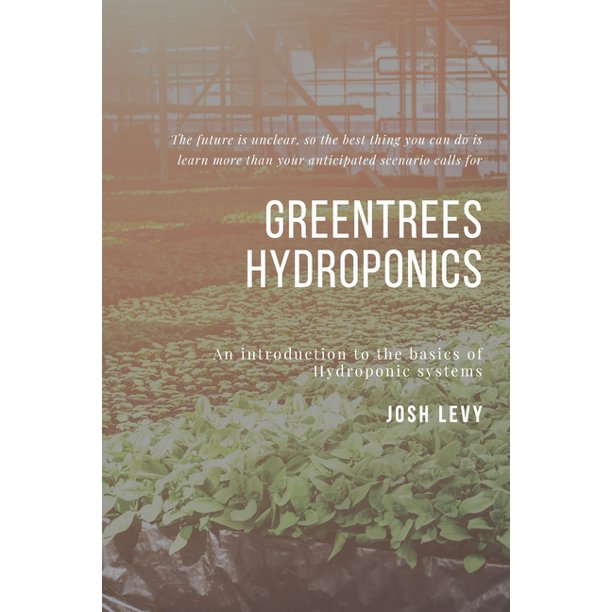 Greentrees Hydroponics The Ultimate Beginners Guide to Building a
