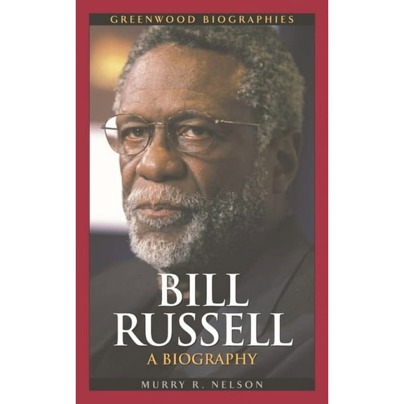 Greenwood Biographies Bill Russell: A Biography, (Hardcover)