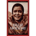 thumbnail image 1 of Greenwood Biographies Billie Holiday: A Biography, (Hardcover), 1 of 1