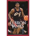 thumbnail image 1 of Greenwood Biographies Lebron James: A Biography, (Hardcover), 1 of 1