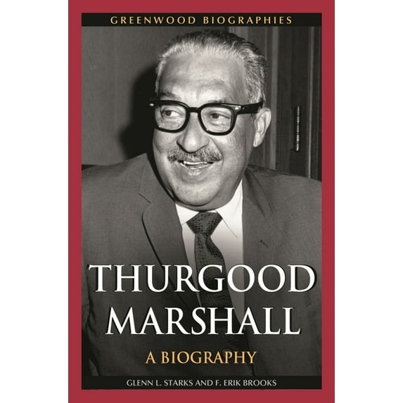 Greenwood Biographies Thurgood Marshall: A Biography, (Hardcover)
