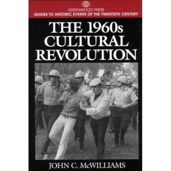 Pre-Owned The 1960s Cultural Revolution (Hardcover) 0313299137 9780313299131