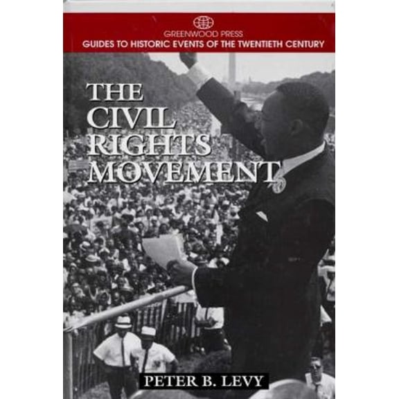 Pre-Owned The Civil Rights Movement (Hardcover) 0313298548 9780313298547