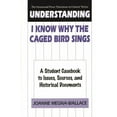 thumbnail image 1 of Greenwood Press Literature in Context Understanding I Know Why the Caged Bird Sings: A Student Casebook to Issues, Sources, and Historical Documents, (Hardcover), 1 of 1