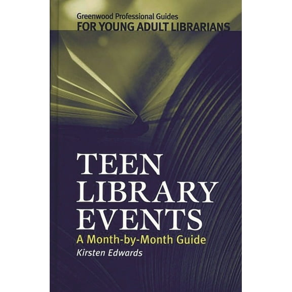 Greenwood Professional Guides for Young  Teen Library Events: A Month-By-Month Guide, (Hardcover)