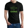 thumbnail image 1 of Greenyef Graphics I Cant I Have Plans In The Garage Men's T-Shirt (Black & Yellow Green, Medium), 1 of 6