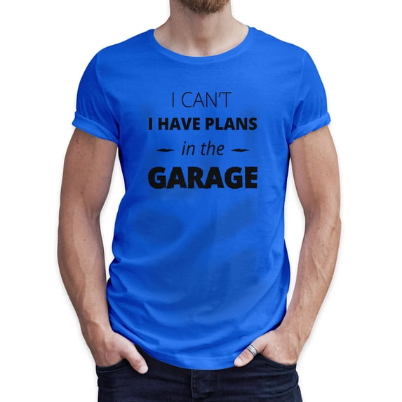 Greenyef Graphics I Cant I Have Plans In The Garage Men's T-Shirt (Royal Blue & Black, Small)