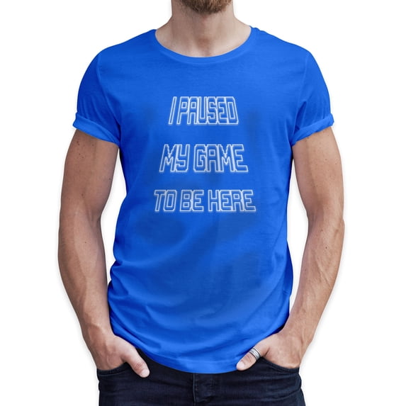 Greenyef Graphics I Paused My Game to Be Here Gamer Gift Funny Tee Men's T-Shirt Style-13 (Royal Blue & White, X-Large)