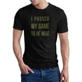 thumbnail image 1 of Greenyef Graphics I Paused My Game to Be Here Gamer Gift Funny Tee Men's T-Shirt Style-31 (Black & Military Green, X-Large), 1 of 6