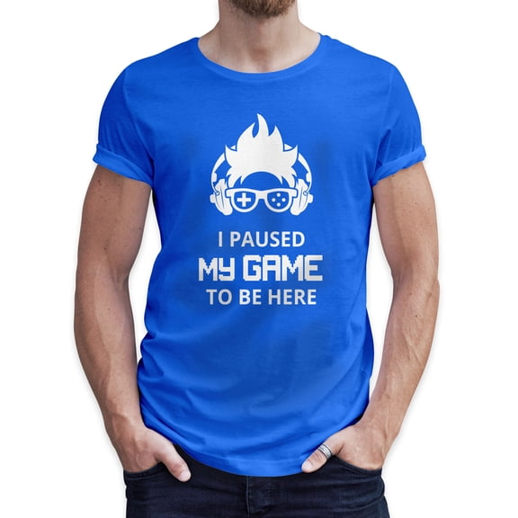 Greenyef Graphics I Paused My Game to Be Here Gamer Gift Funny Tee Men's T-Shirt Style-36 (Royal Blue & White, Large)