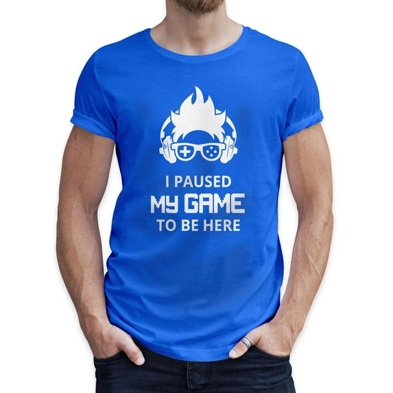 Greenyef Graphics I Paused My Game to Be Here Gamer Gift Funny Tee Men's T-Shirt Style-36 (Royal Blue & White, Small)