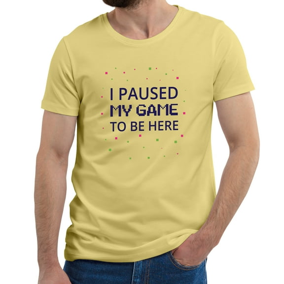 Greenyef Graphics I Paused My Game to Be Here Video Gamer Gift for Men Teenagers Gaming Funny Graphic T-Shirt Style-15 (Cornsilk, Medium)