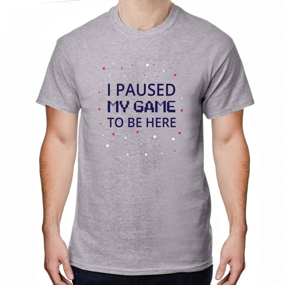 Greenyef Graphics I Paused My Game to Be Here Video Gamer Gift for Men Teenagers Gaming Funny Graphic T-Shirt Style-15 (Gray, Medium)