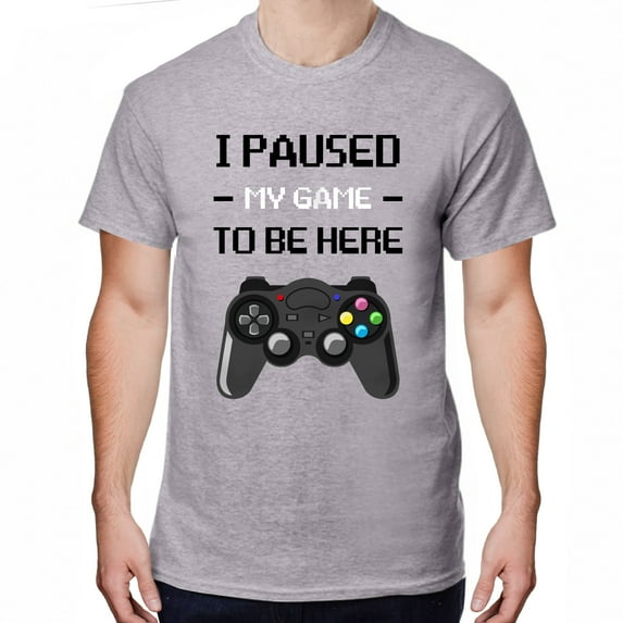 Greenyef Graphics I Paused My Game to Be Here Video Gamer Gift for Men Teenagers Gaming Funny Graphic T-Shirt Style-18 (Gray, Medium)