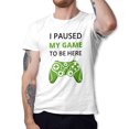 thumbnail image 1 of Greenyef Graphics I Paused My Game to Be Here Video Gamer Gift for Men Teenagers Gaming Funny Graphic T-Shirt Style-22 (White, Medium), 1 of 6