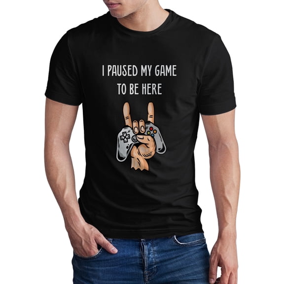 Greenyef Graphics I Paused My Game to Be Here Video Gamer Gift for Men Teenagers Gaming Funny Graphic T-Shirt Style-25 (Black, Medium)