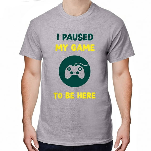 Greenyef Graphics I Paused My Game to Be Here Video Gamer Gift for Men Teenagers Gaming Funny Graphic T-Shirt Style-28 (Gray, X-Large)