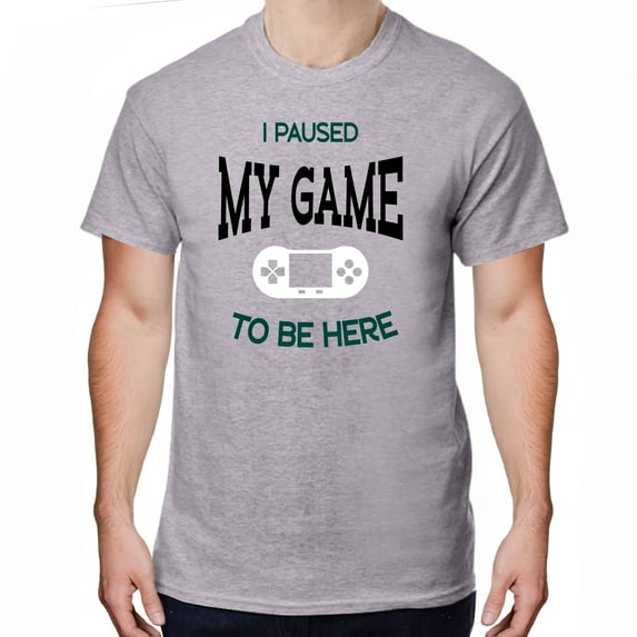 Greenyef Graphics I Paused My Game to Be Here Video Gamer Gift for Men Teenagers Gaming Funny Graphic T-Shirt Style-30 (Gray, Medium)