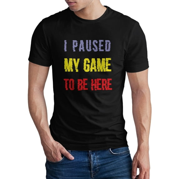 Greenyef Graphics I Paused My Game to Be Here Video Gamer Gift for Men Teenagers Gaming Funny Graphic T-Shirt Style-32 (Black, Large)
